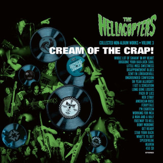 The Hellacopters - Cream Of The Crap! Collected Non-Album Works, Vol. 3 compilation cover
