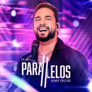 Henry Freitas - Paralelos Vol. 02 live EP cover