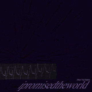 I Promised The World - After The Flatline EP cover