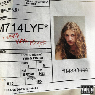 Yung Pinch - I WOULD HATE ME TOO album cover