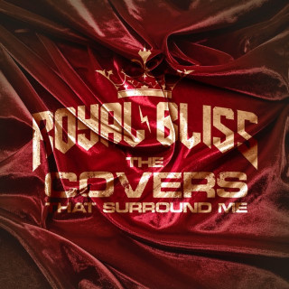 Royal Bliss - The Covers That Surround Me album cover