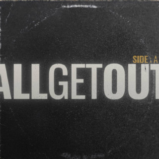All Get Out - Side A album cover
