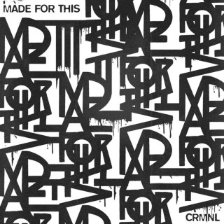 CRMNL - Made For This EP cover