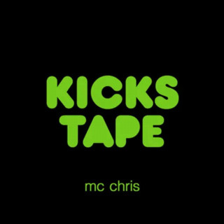MC Chris - Kicks Tape EP cover