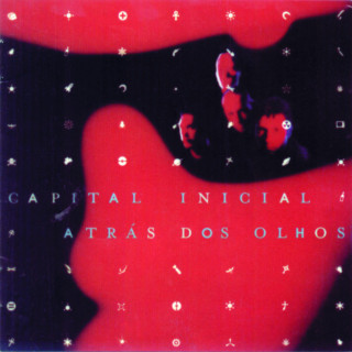 Capital Inicial - Atrás Dos Olhos album cover
