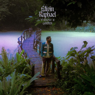 Edwin Raphael - I Know A Garden album cover