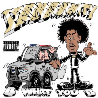 Pradabagshawty - B What You B EP cover