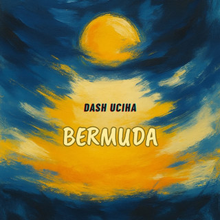 Dash Uciha - Bermuda album cover