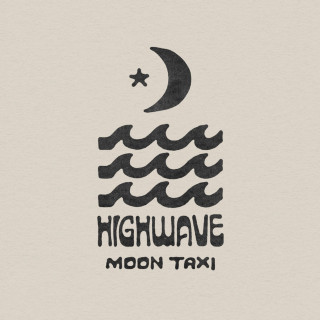Moon Taxi - Highwave album cover