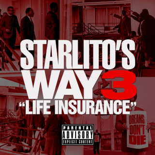 Starlito - Starlito's Way 3: Life Insurance mixtape cover