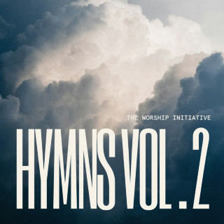 The Worship Initiative - The Worship Initiative Hymns, Vol. 2 album cover