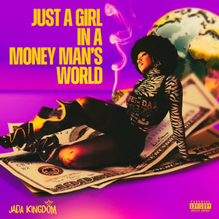 Jada Kingdom - Just A Girl In A Money Man's World EP cover
