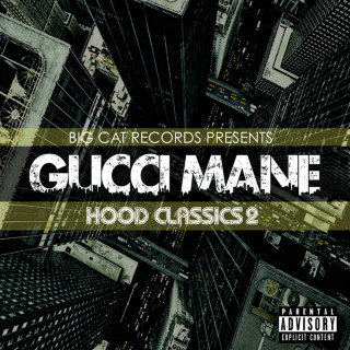 Gucci Mane - Hood Classics 2 mixtape cover