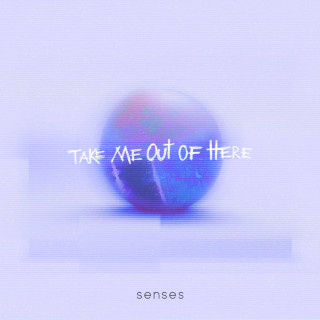 senses - take me out of here EP cover
