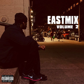 Dave East - EASTMIX, Vol. 2 mixtape cover