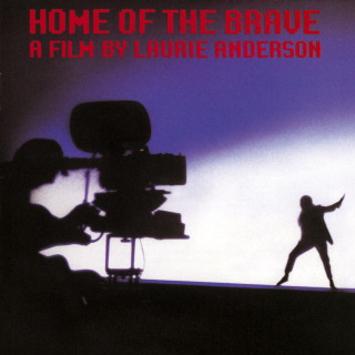 Laurie Anderson - Home Of The Brave soundtrack cover