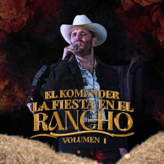 El Komander - La Fiesta En El Rancho, Vol. 1 live single cover