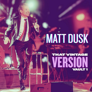 Matt Dusk - That Vintage Version: Vault 1 EP cover