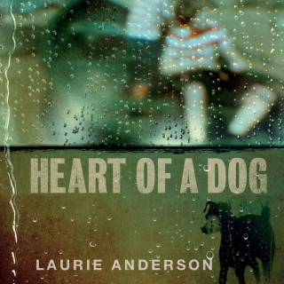 Laurie Anderson - Heart Of A Dog soundtrack cover