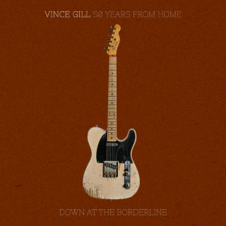 Vince Gill - 50 Years From Home: Down At The Borderline EP cover