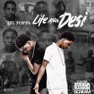 Lil Poppa - Life After Desi mixtape cover