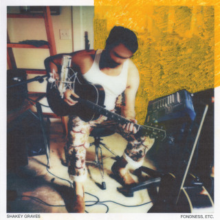 Shakey Graves - Fondness, Etc. album cover