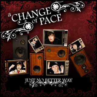 A Change Of Pace - Just No Better Way EP cover