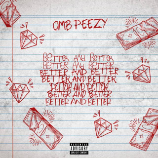 OMB Peezy - BETTER AND BETTER album cover