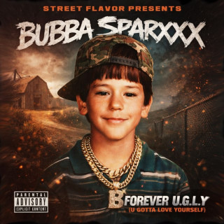 Bubba Sparxxx - Forever U.G.L.Y (U Gotta Love Yourself) EP cover