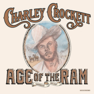Charley Crockett - Age Of The Ram album cover