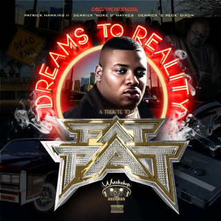 Fat Pat - Dreams To Reality: A Tribute To Fat Pat album cover