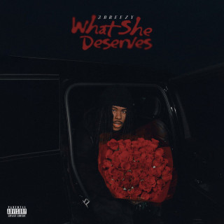 3Breezy & Jewels - What She Deserves album cover