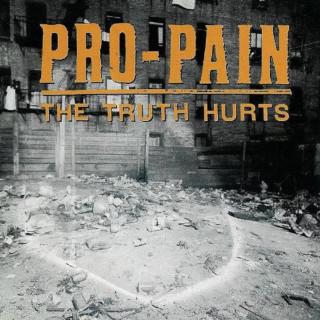 Pro-Pain - The Truth Hurts album cover