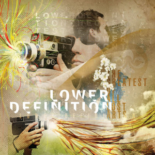 Lower Definition - The Greatest Of All Lost Arts album cover
