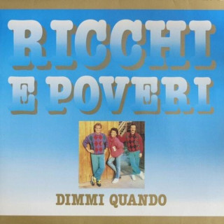 Ricchi E Poveri - Dimmi Quando album cover