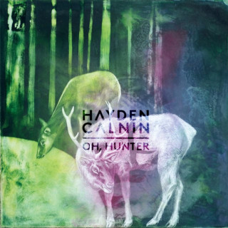 Hayden Calnin - Oh, Hunter EP cover