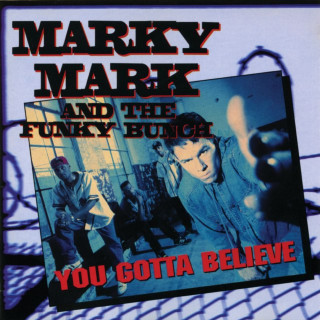Marky Mark And The Funky Bunch - You Gotta Believe album cover