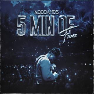 Noodah05 - 5 MIN OF FAME album cover