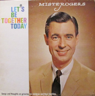 Misterogers - Let's Be Together Today album cover