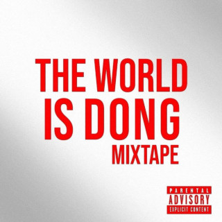 Enzo Dong - The World Is Dong mixtape cover