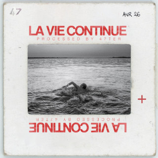 47ter - LA VIE CONTINUE album cover
