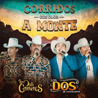 LOS DOS DE TAMAULIPAS - Corridos Con Olor A Monte EP cover