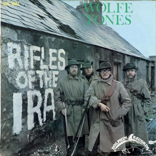 The Wolfe Tones - Rifles Of The I.R.A. album cover