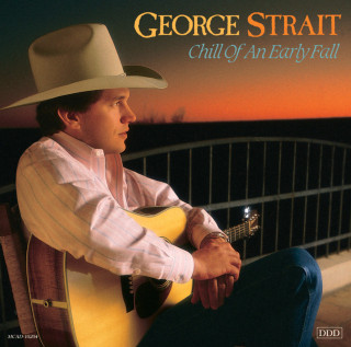 George Strait - Chill Of An Early Fall album cover
