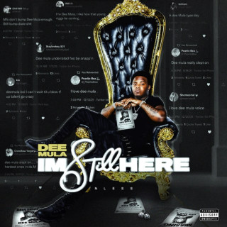 Dee Mula - I'm Still Here mixtape cover