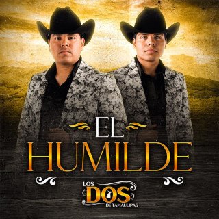 LOS DOS DE TAMAULIPAS - El Humilde EP cover