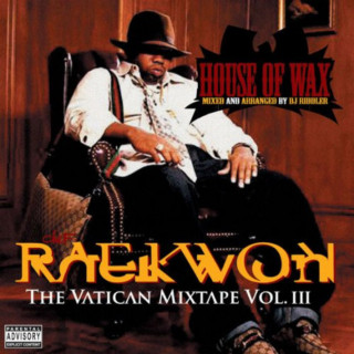 Raekwon - The Vatican Mixtape Vol. III: House Of Wax mixtape cover