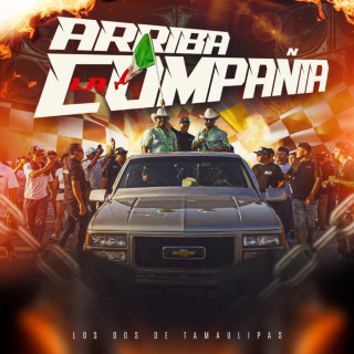 LOS DOS DE TAMAULIPAS - Arriba La Compañía album cover