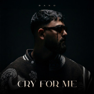 DANO - CRY FOR ME album cover