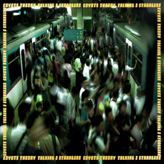 Coyote Theory - Talking 2 Strangers EP cover